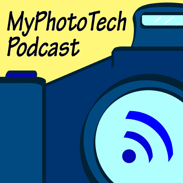 My PhotoTech Podcast 8 