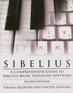 Sibelius A Comprehensive Guide to Sibelius Music Notation Software, 2nd Edition